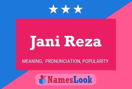 Jani Reza Name Poster