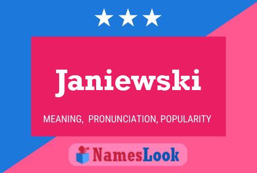 Janiewski Name Poster