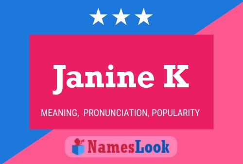 Janine K Name Poster