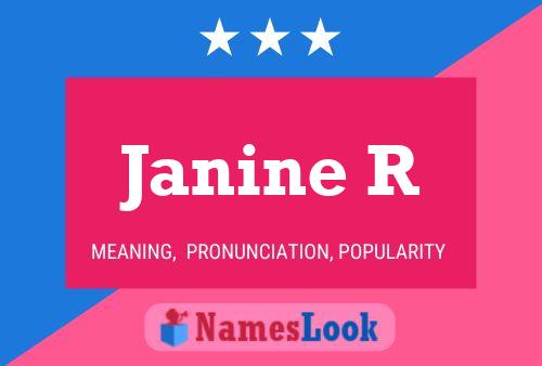 Janine R Name Poster