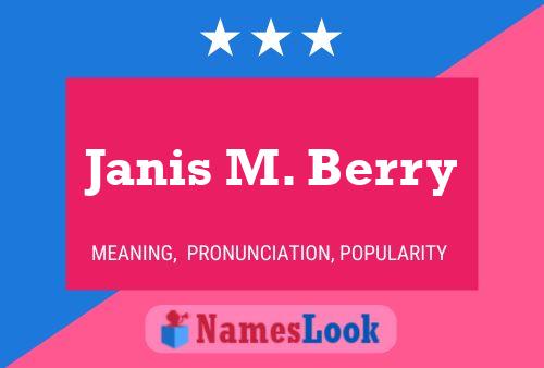 Janis M. Berry Name Poster