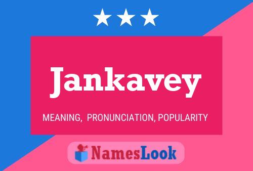 Jankavey Name Poster