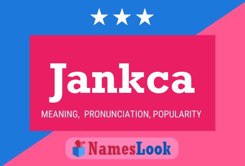 Jankca Name Poster