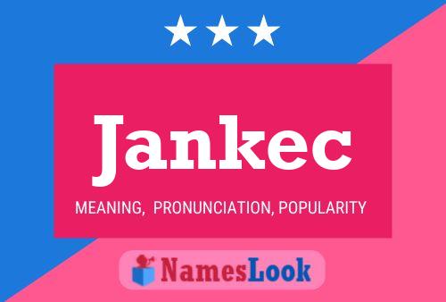 Jankec Name Poster