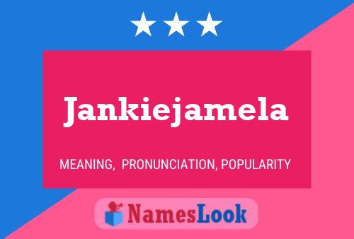 Jankiejamela Name Poster