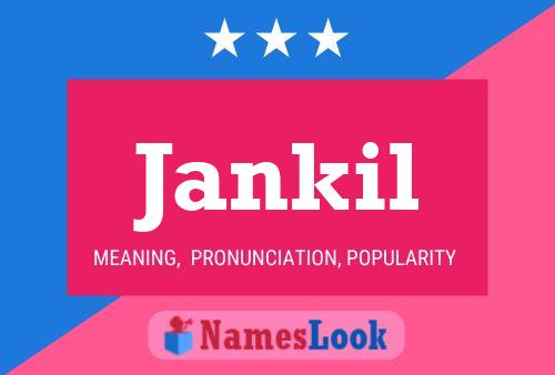 Jankil Name Poster