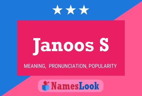 Janoos S Name Poster