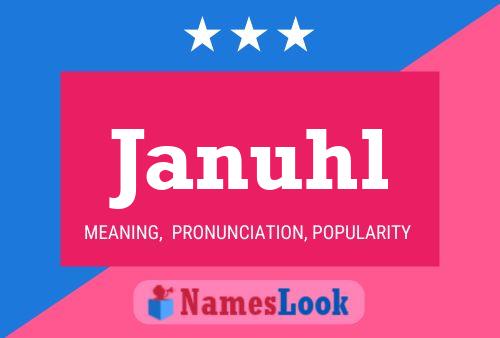 Januhl Name Poster