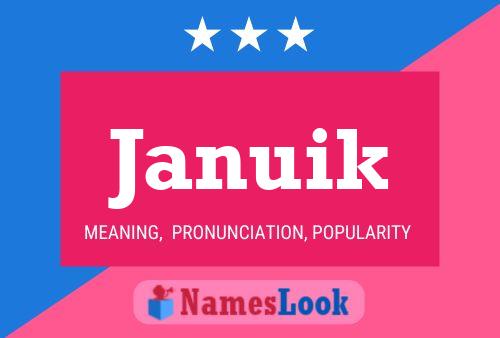 Januik Name Poster