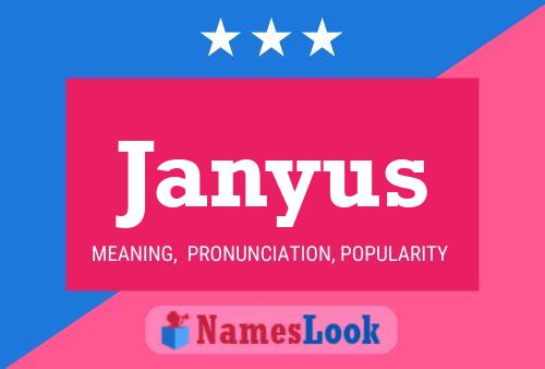 Janyus Name Poster