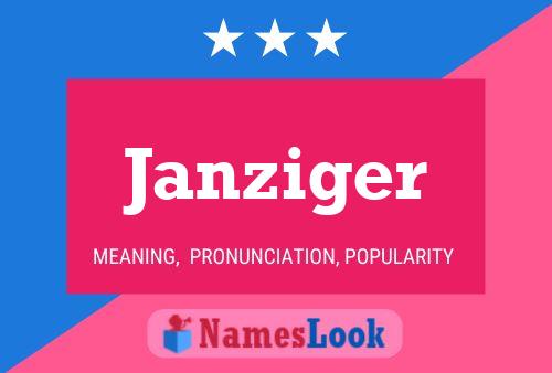 Janziger Name Poster