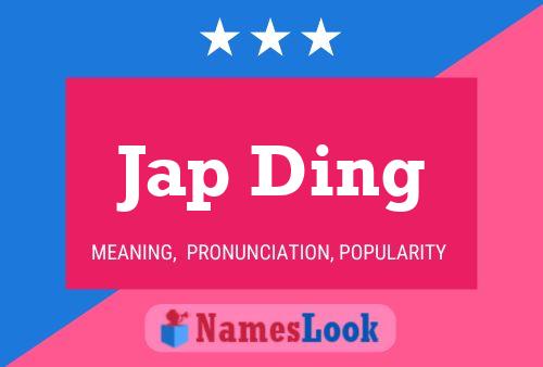 Jap Ding Name Poster