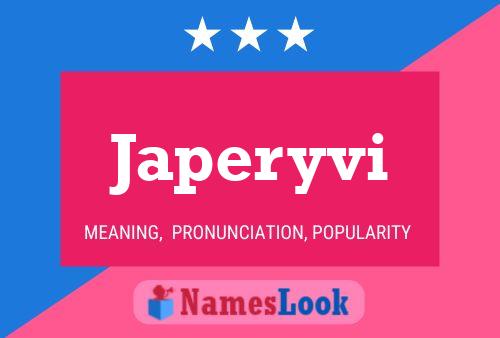 Japeryvi Name Poster