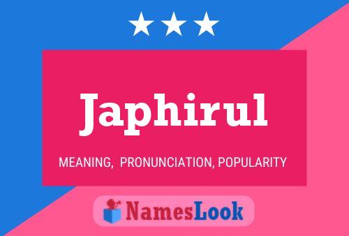 Japhirul Name Poster