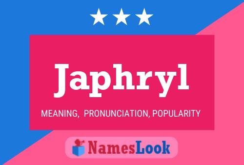 Japhryl Name Poster