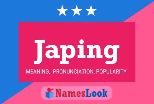 Japing Name Poster