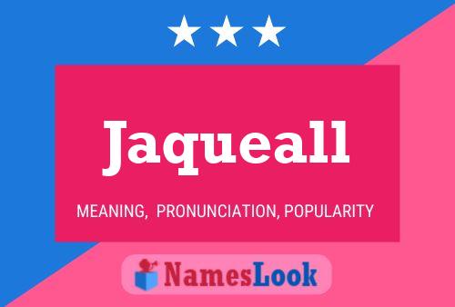 Jaqueall Name Poster