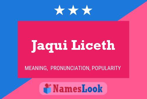 Jaqui Liceth Name Poster