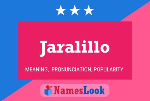 Jaralillo Name Poster