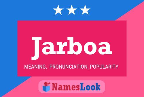 Jarboa Name Poster