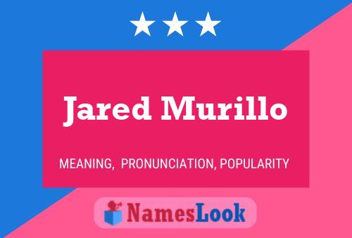 Jared Murillo Name Poster