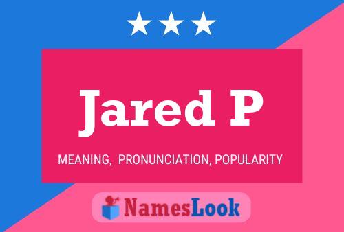 Jared P Name Poster