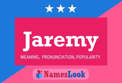 Jaremy Name Poster