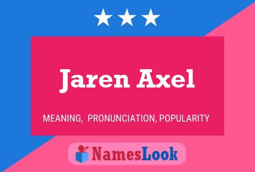 Jaren Axel Name Poster