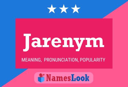 Jarenym Name Poster