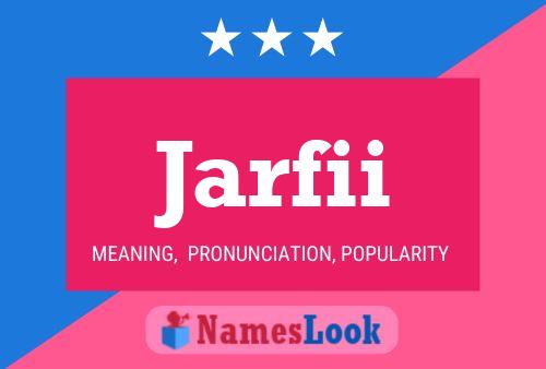 Jarfii Name Poster