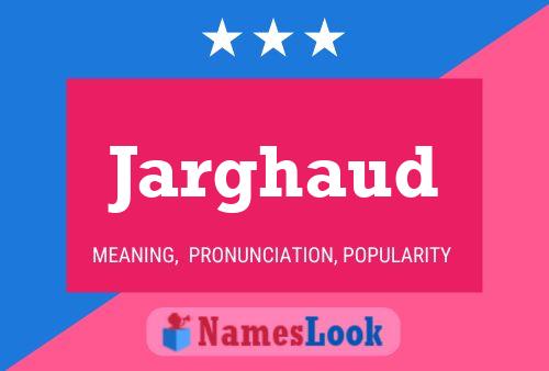 Jarghaud Name Poster