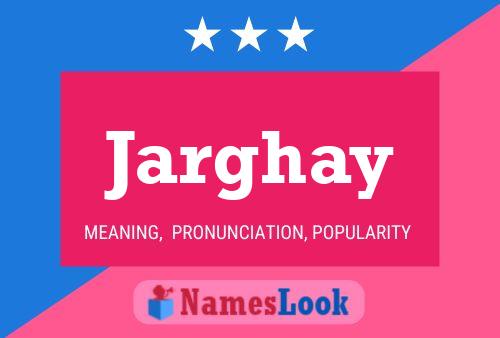 Jarghay Name Poster