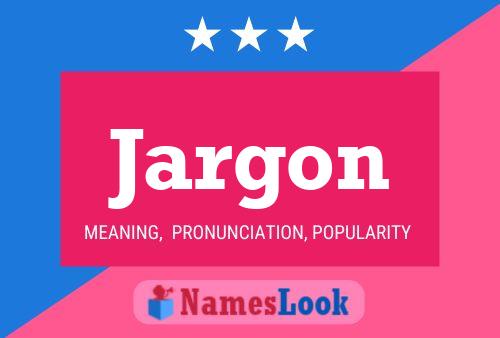 Jargon Name Poster