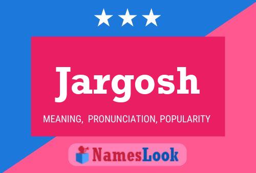 Jargosh Name Poster