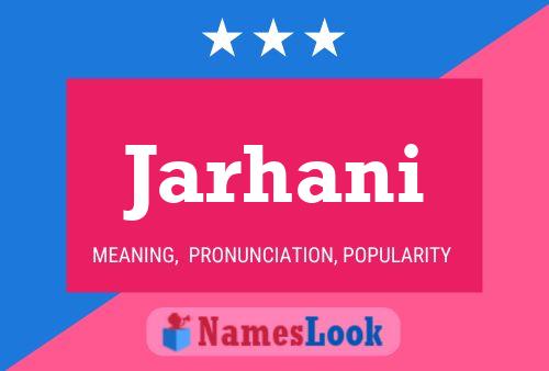 Jarhani Name Poster