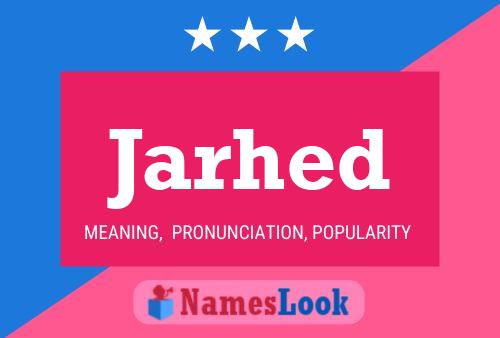 Jarhed Name Poster