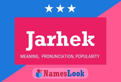 Jarhek Name Poster