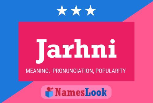 Jarhni Name Poster