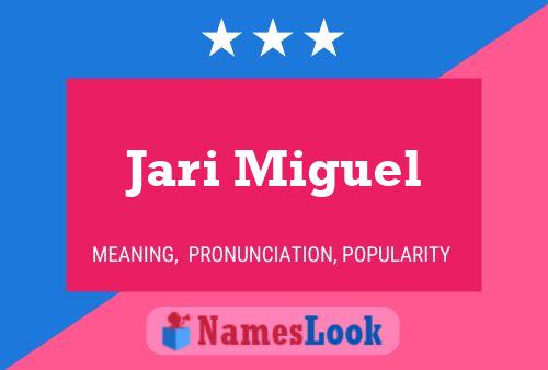 Jari Miguel Name Poster