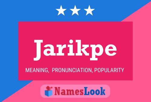 Jarikpe Name Poster