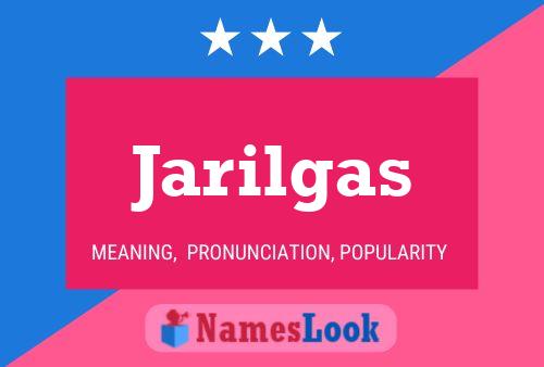 Jarilgas Name Poster