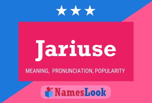 Jariuse Name Poster