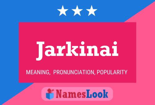 Jarkinai Name Poster