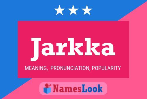 Jarkka Name Poster