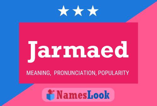 Jarmaed Name Poster