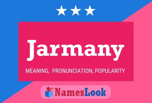 Jarmany Name Poster