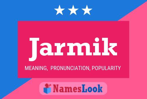 Jarmik Name Poster