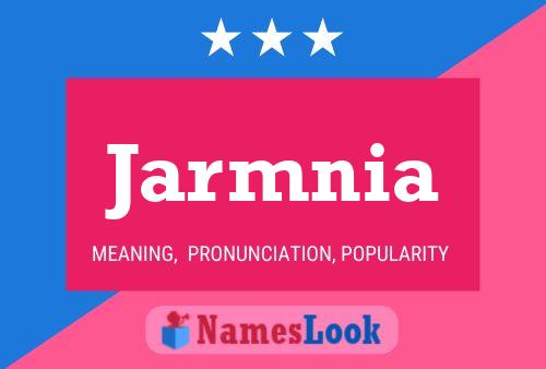 Jarmnia Name Poster