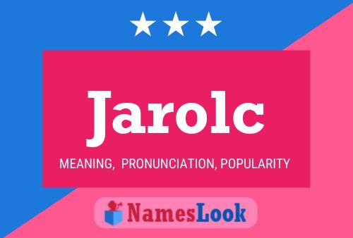 Jarolc Name Poster