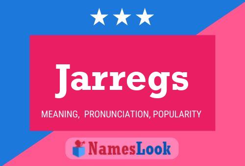 Jarregs Name Poster